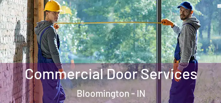  Commercial Door Services Bloomington - IN