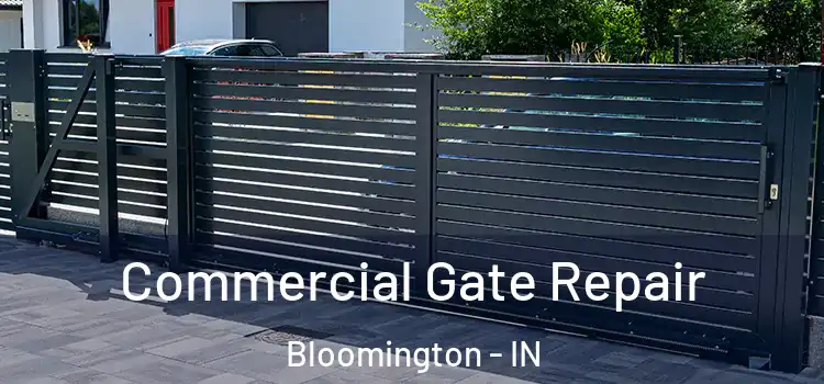  Commercial Gate Repair Bloomington - IN