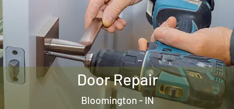  Door Repair Bloomington - IN