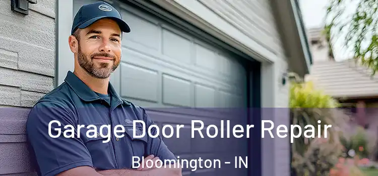  Garage Door Roller Repair Bloomington - IN