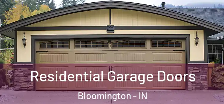 Residential Garage Doors Bloomington - IN